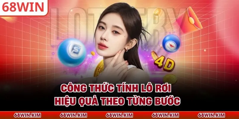 Công thức tính lô rơi hiệu quả theo từng bước