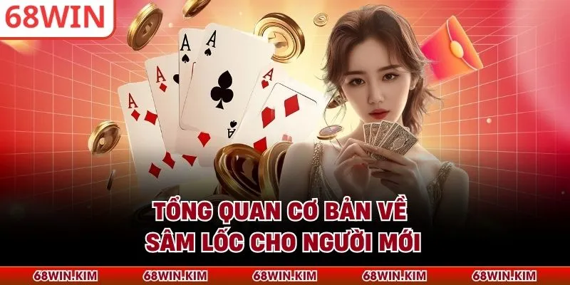 Tổng quan cơ bản về Sâm Lốc cho người mới